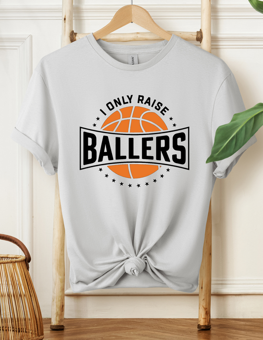 I Only Raise Ballers